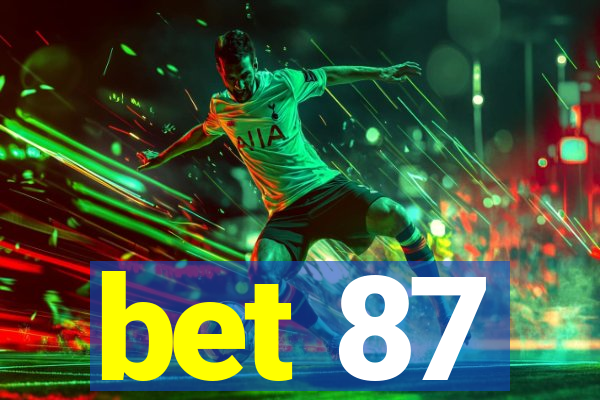 bet 87